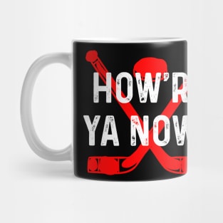 How're you now? Mug